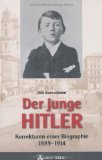 Der junge Hitler : Korrekturen einer Biographie 1889 - 1914.