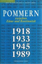 Pommern zwischen Zäsur und Kontinuität : 1918, 1933, 1945, 1989.