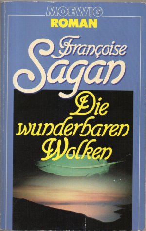 gebrauchtes Buch – Francoise Sagan – Die wunderbaren Wolken