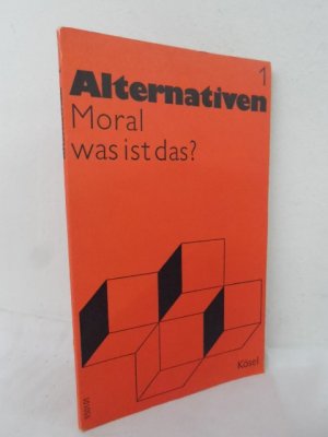 gebrauchtes Buch – Albert Schlereth – Alternativen / Moral - was ist das?