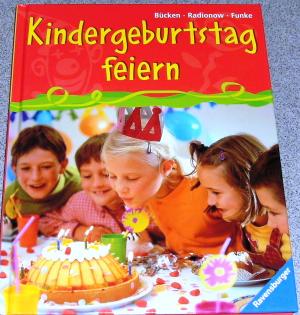 gebrauchtes Buch – Bücken, Hajo / Radionow, Ines – Kindergeburtstag feiern.