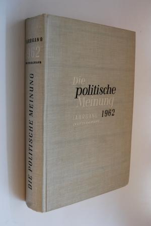 Die politische Meinung. Jahrgang 1962 Zweites Halbjahr