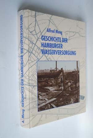 gebrauchtes Buch – Alfred Meng – Geschichte der Hamburger Wasserversorgung.