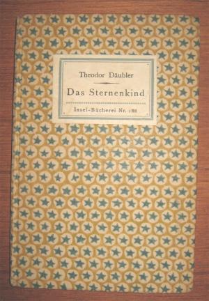 Theodor Däubler Das Sternenkind 