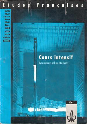 gebrauchtes Buch – Alamargot, Gérard; Durchholz, Manfred; Jouvet, Laurent; Krechel, Hans L; Mühlmann, Inge; Nieweler, Andreas – Etudes Françaises - Découvertes, Cours Intensif / Grammatisches Beiheft