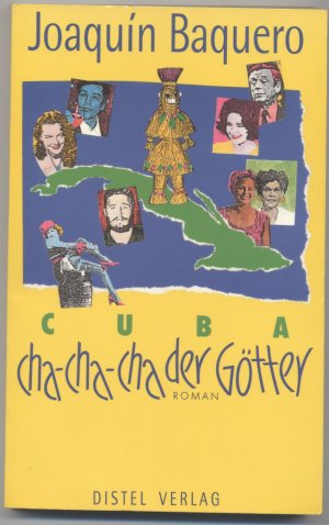 gebrauchtes Buch – Joaquín Baquero – Cha-Cha-Cha der Götter