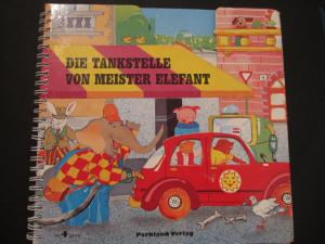 Die Tankstelle von Meister Elefant - ein Spiel-Lern-Buch