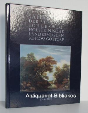 Jahrbuch der Stiftung Schleswig-Holsteinische Landesmuseen Schloss Gottorf. Neue Folge. Band IX. 2003-2004.  Mit zahlreichen Schwarzweiß-Photoabbildungen.