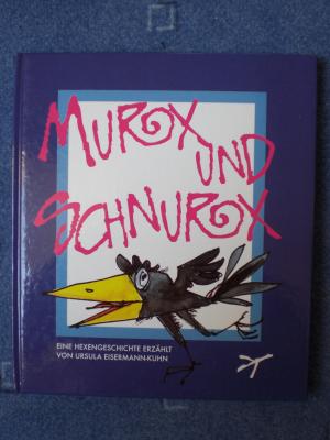 Murx und Schnurx ; eine Hexengeschichte