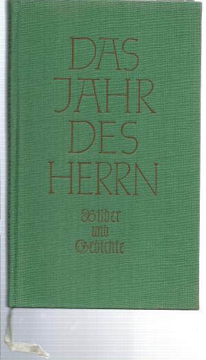 Das Jahr des Herrn - Bilder und Gedichte