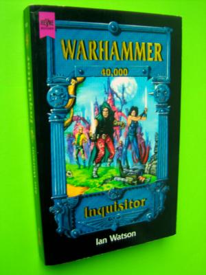 gebrauchtes Buch – Ian Watson – Warhammer 40 000 - Inquisitor