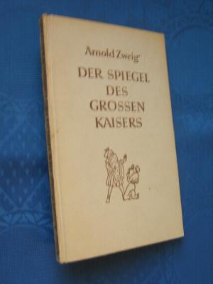 antiquarisches Buch – Arnold Zweig – Der Spiegel des großen Kaisers. Novelle