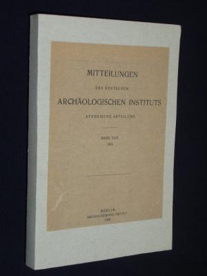 antiquarisches Buch – Deutsches Archäologisches Institut  – Mitteilungen des Deutschen Archäologischen Instituts. Athenische Abteilung. Bd. XLIX, 1924. Mit 18 Tafeln