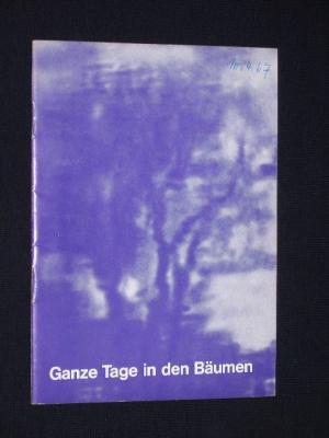 Programmheft Renaissance-Theater 1966/67. GANZE TAGE IN DEN BÄUMEN von Marguerite Duras. Regie: Peter Mosbacher, Bühnenbild: Roman Weyl. Mit Grete Mosheim […]