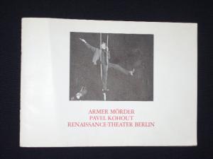 Programmheft 1 Renaissance-Theater Berlin 1982. ARMER MÖRDER von Pavel Kohout. Regie: Pavel Kohout, Bühne/Kostüme: Madla Hruza. Mit Maximilian Schell, […]