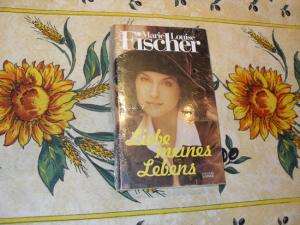 gebrauchtes Buch – Fischer, Marie Louise – Liebe meines Lebens.