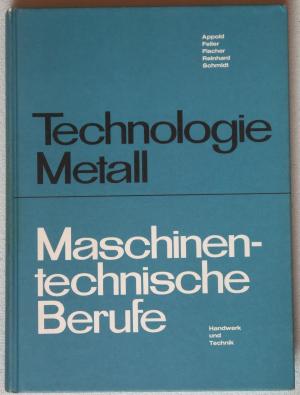 gebrauchtes Buch – Appold, Hans  – Technologie Metall für maschinentechnische Berufe.