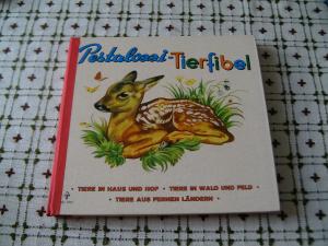 gebrauchtes Buch – Pestalozzi-Tierfibel; Tiere in Haus und Hof, Tiere in Wald und Feld, Tiere aus fernenLändern