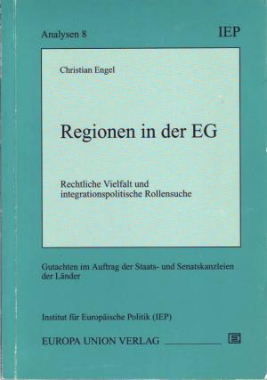 Regionen in der EG; Rechtliche Vielfalt und integrationspolitische Rollensuche