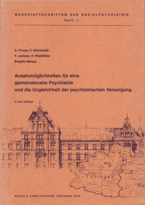 Ansatzmöglichkeiten für eine gemeindenahe Psychiatrie und die Ungleichheit der Psychiatrischen Versorgung