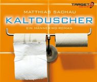 gebrauchtes Hörbuch – Matthias Sachau – Kaltduscher  (Ein Männer-WG-Roman)