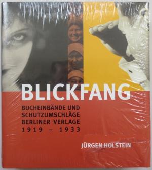 Blickfang. Bucheinbände und Schutzumschläge Berliner Verlage 1919 - 1933. 1000 Beispiele, illustriert und dokumentiert. NOCH ORIGINAL VERPACKT