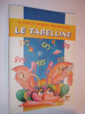 gebrauchtes Buch – LE TABELLINE. Il gioco segreto per imparare