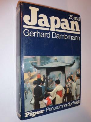 gebrauchtes Buch – Gerhard Dambmann – 25 mal Japan. Weltmacht als Einzelgänger. Panoramen der Welt