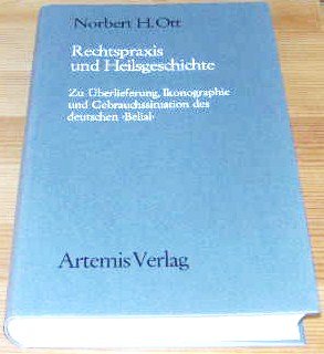 gebrauchtes Buch – Ott, Norbert H – Rechtspraxis und Heilsgeschichte. Zu Überlieferung, Ikonographie und Gebrauchssituation des deutschen "Belial". MTU 80