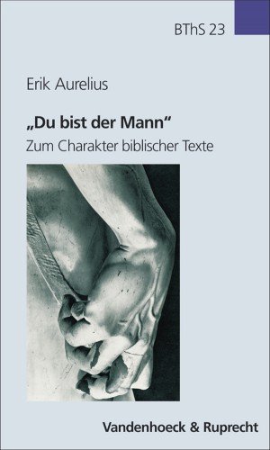 gebrauchtes Buch – Erik Aurelius – Du bist der Mann« - Zum Charakter biblischer Texte