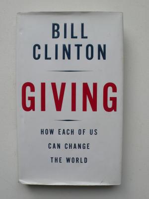 Giving: How Each of Us Can Change the World