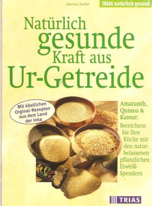 Natürlich gesunde Kraft aus Ur-Getreide