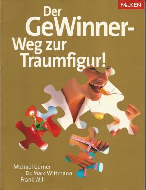 gebrauchtes Buch – Gerner, Michael; Wittmann – Der Gewinner-Weg zur Traumfigur