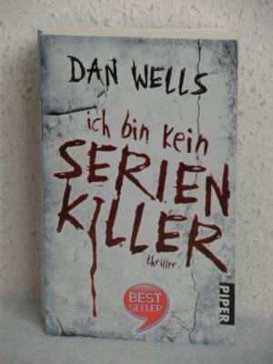 gebrauchtes Buch – Dan Wells – Ich bin kein Serienkiller