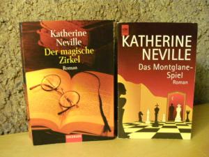 2 X Katherine Neville - Das Montglane-Spiel + Der magische Zirkel