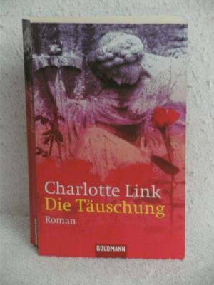 gebrauchtes Buch – Charlotte Link – Die Täuschung