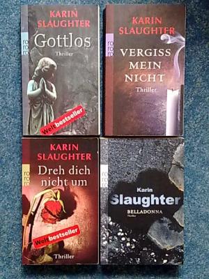 gebrauchtes Buch – Karin Slaughter – 4 X Karin Slaughter - Gottlos + Vergiss mein nicht + Dreh dich nicht um + Belladonna