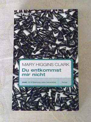 gebrauchtes Buch – Mary Higgins Clark – Du entkommst mir nicht