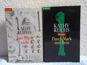 2 X Kathy Reichs - Tote lügen nicht + Durch Mark und Bein