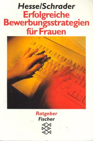 gebrauchtes Buch – Hesse, Jürgen / Schrader, Hans Christian – Erfolgreiche Bewerbungsstrategien für Frauen.