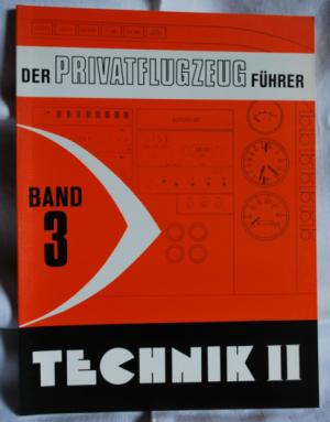 Der Privatflugzeugführer Band 3 - Technik II