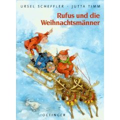 gebrauchtes Buch – Scheffler, Ursel / Timm – Rufus und die Weihnachtsmänner. (Ab 6 J.).