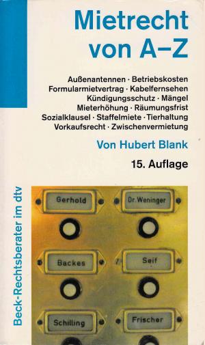 gebrauchtes Buch – Hubert Blank – Mietrecht von A - Z - Mehr als 450 Stichwörter zum aktuellen Recht