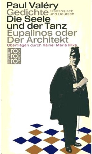 Gedichte. - Die Seele und der Tanz - Eupalinos oder Der Architekt (Französisch und Deutsch )