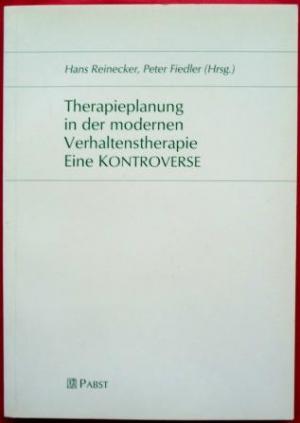 gebrauchtes Buch – Reinecker, Hans; Fiedler – Therapieplanung in der modernen Verhaltenstherapie - Eine Kontroverse