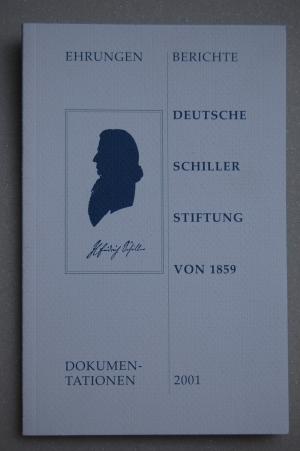 Deutsche Schillerstiftung von 1859 Ehrungen Berichte Dokumentationen 2001 - Michael Krejci (Hrsg.)