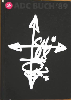 ADC Buch ´89 - Art Directors Club für Deutschland - Jahrbuch 1989