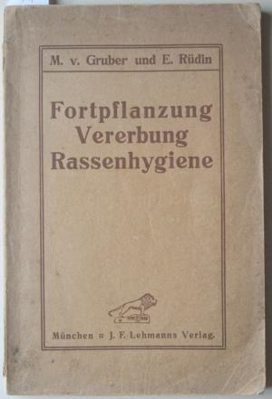 Fortpflanzung - Vererbung - Rassenhygiene, Katalog der Gruppe Rassenhygiene der Internationalen Hygiene-Ausstellung 1911 in Dresden