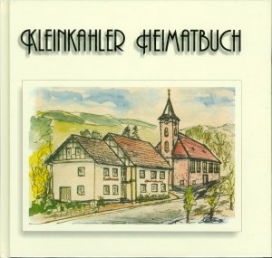 Kleinkahler Heimatbuch