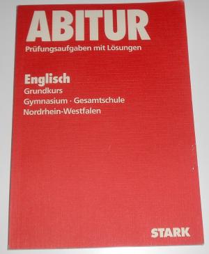 gebrauchtes Buch – Prüfungsaufgaben mit Lösungen – Abitur Englisch Grundkurs. Gymnasium, Gesamtschule